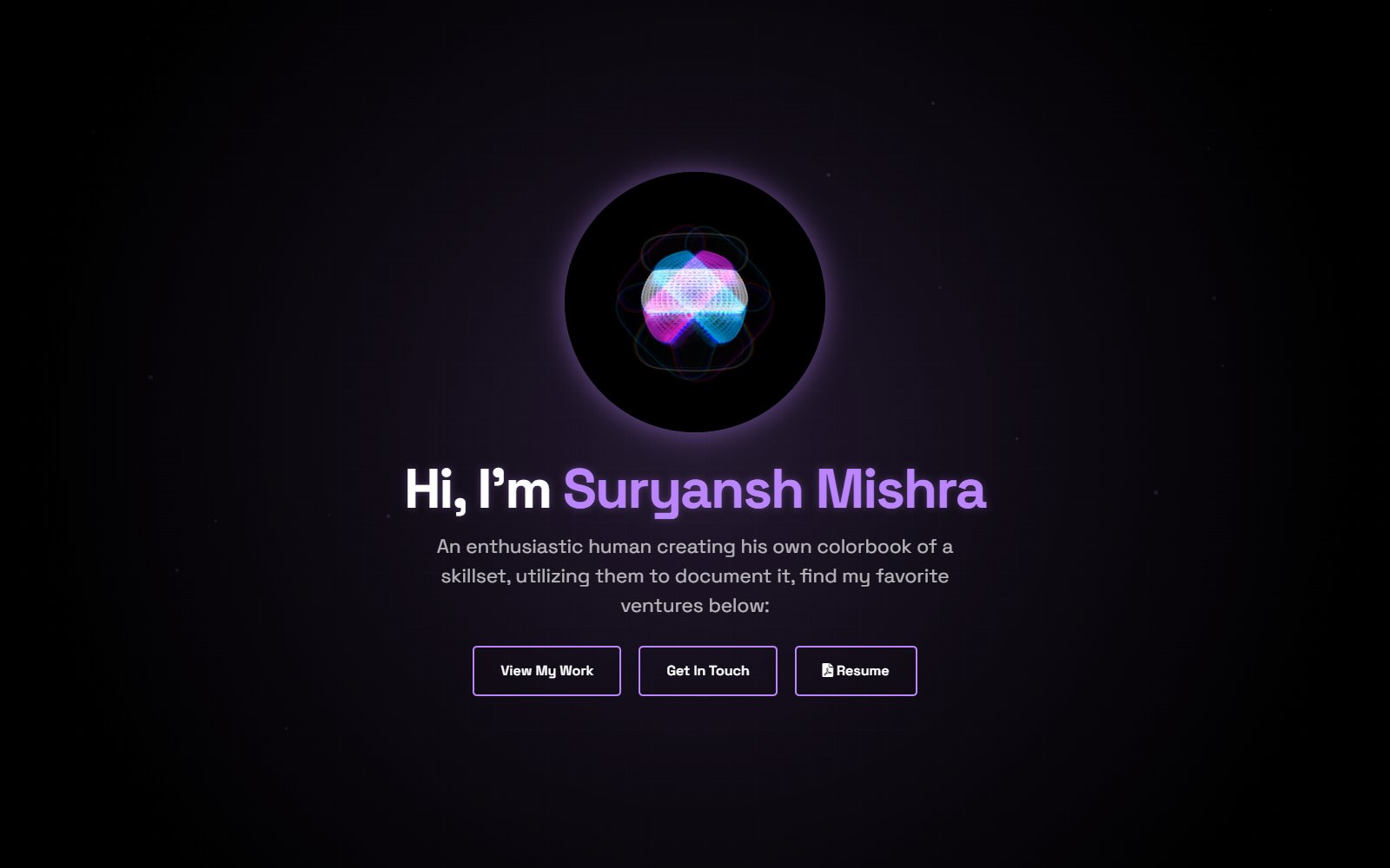 The old site: a glowing iridescent orb over dark purple, 'Hi, I'm Suryansh Mishra', and View My Work, Get In Touch and Resume buttons